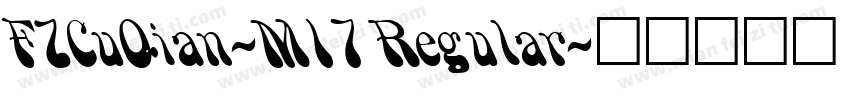 FZCuQian-M17 Regular字体转换